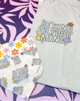 Be Kind To Your Mind T Shirt