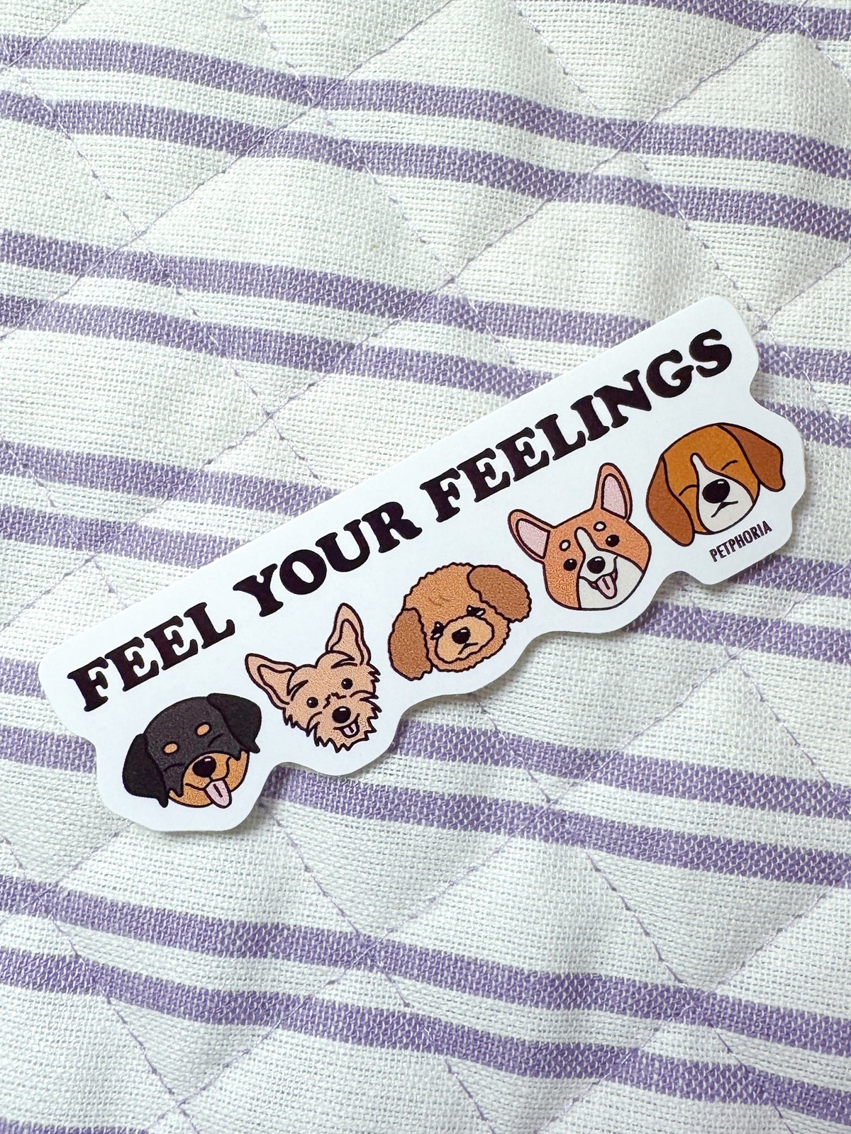 Feel Your Feelings Sticker – Petphoria