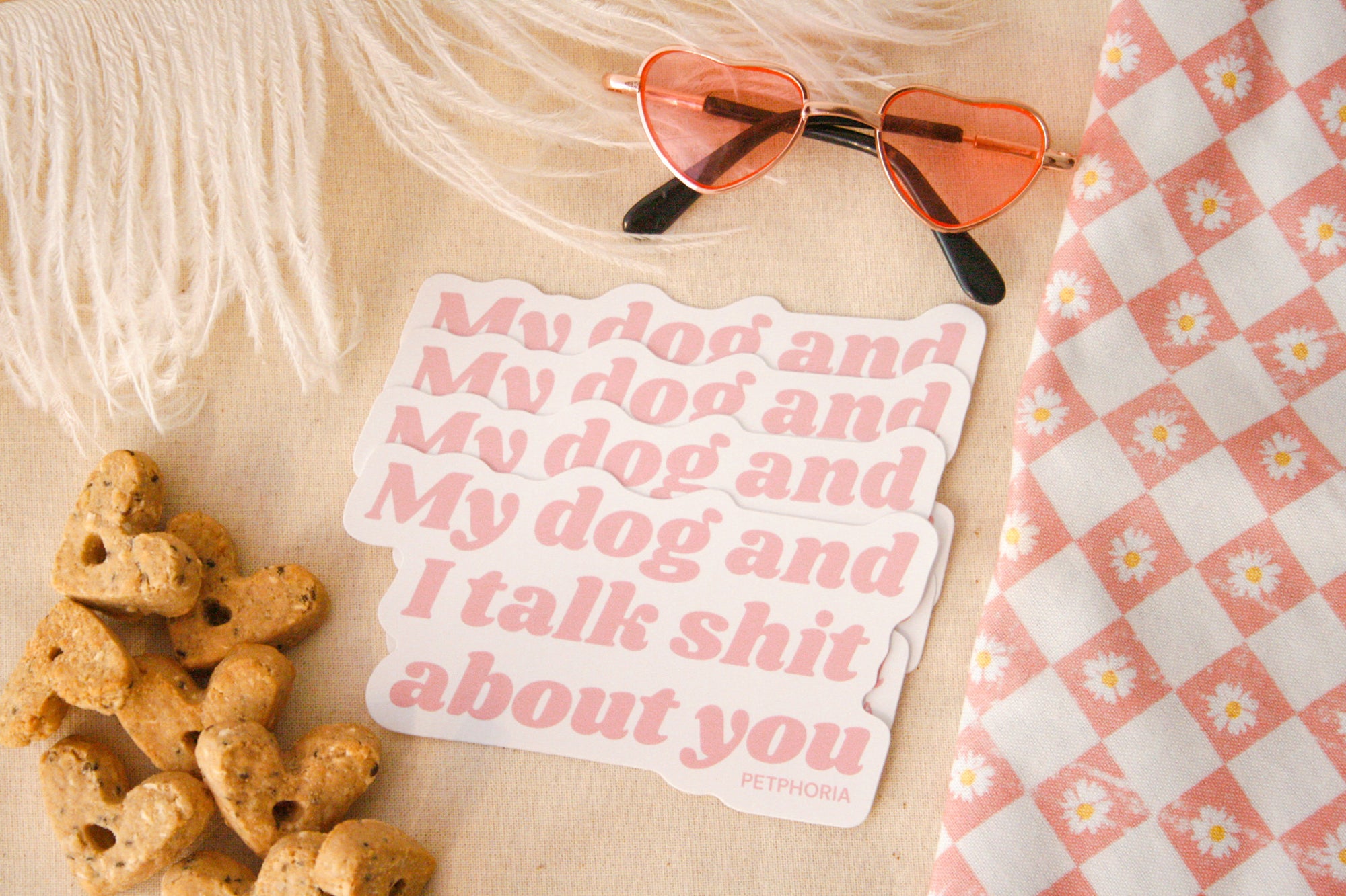 My Dog and I Talk S*** About You Sticker